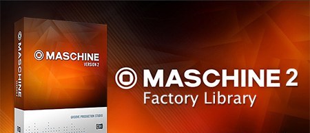 Native Instruments Maschine 2 Factory Library v1.3.8 WiN MacOSX